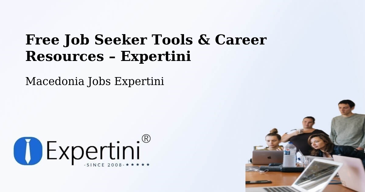 Free Job Seeker Tools & Career Resources – Mešeišta - Mešeišta, Macedonia Jobs Expertini