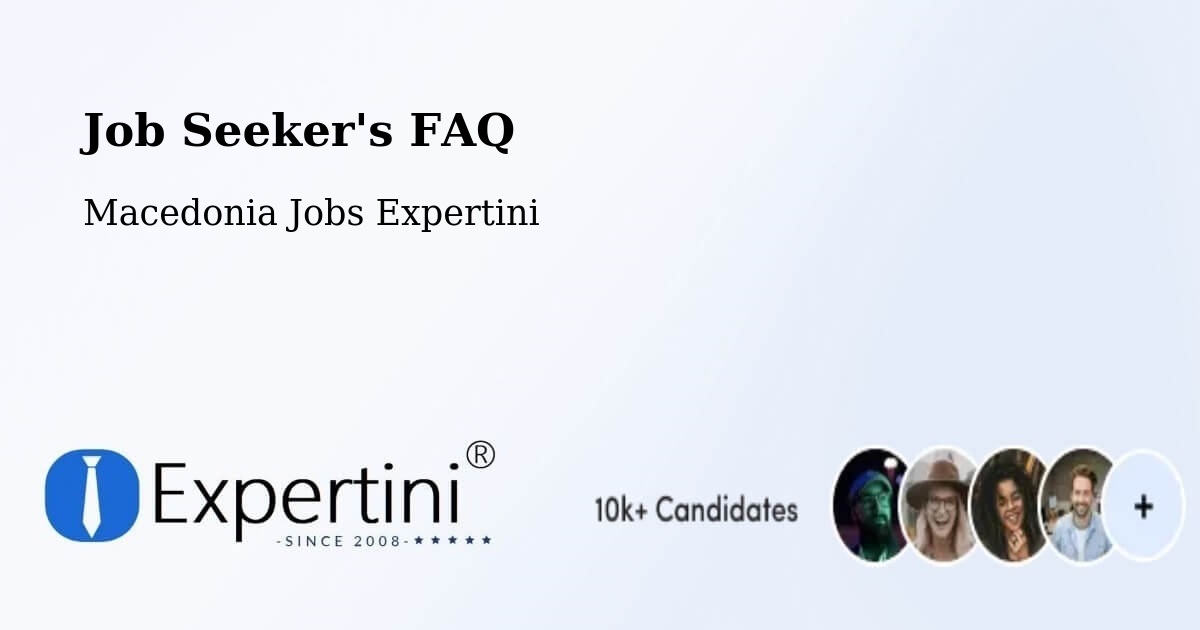Job Seeker FAQ – Mešeišta - Macedonia Jobs Expertini