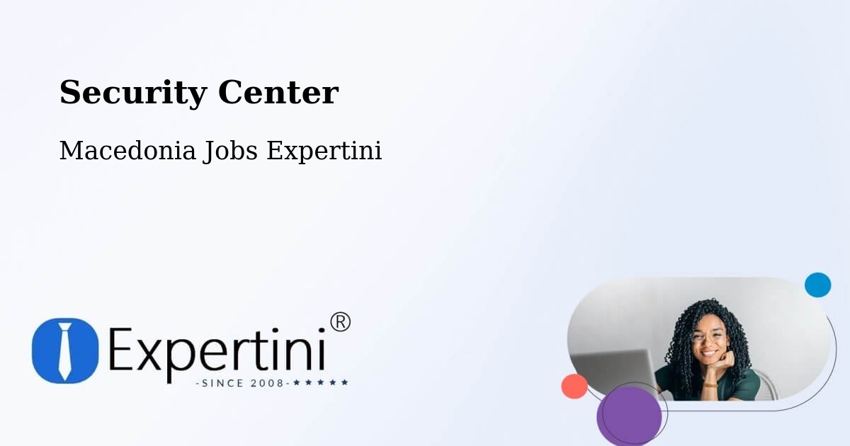 Security & Compliance – Mešeišta - Macedonia Jobs Expertini